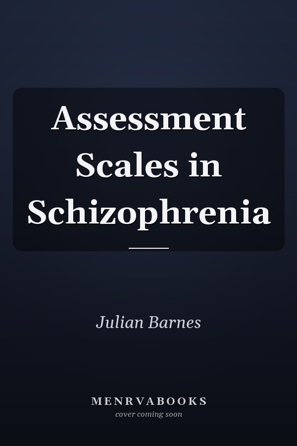 Assessment Scales in Schizophrenia