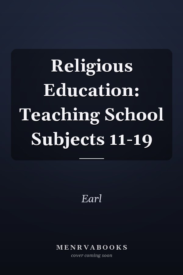 Religious Education: Teaching School Subjects 11-19