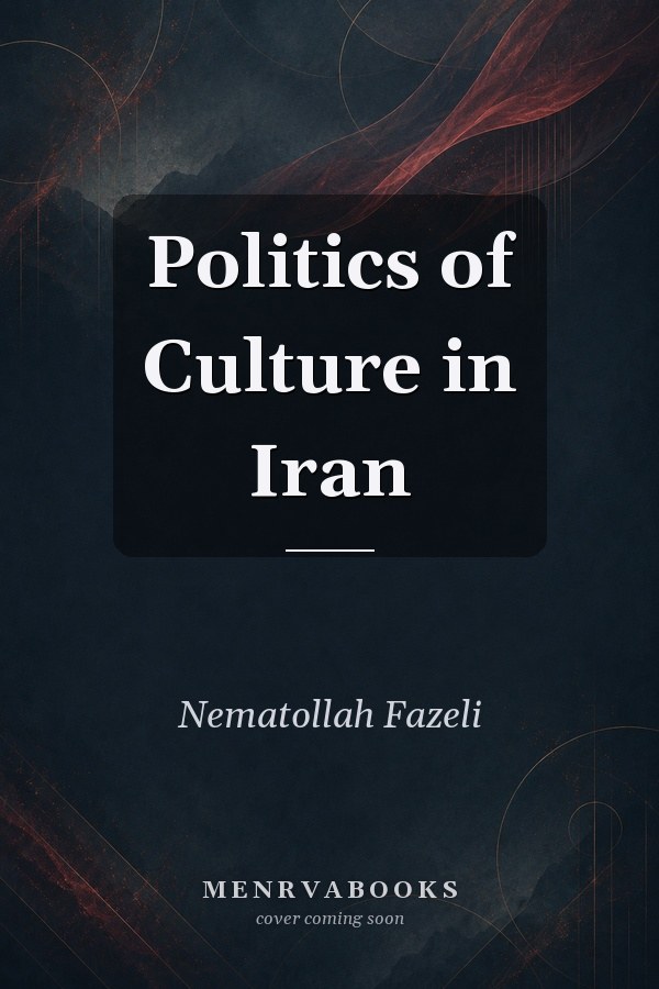 Politics of Culture in Iran