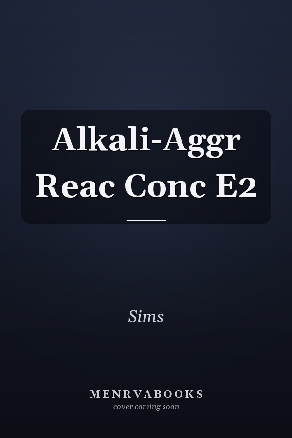 Alkali-Aggregate Reaction in Concrete