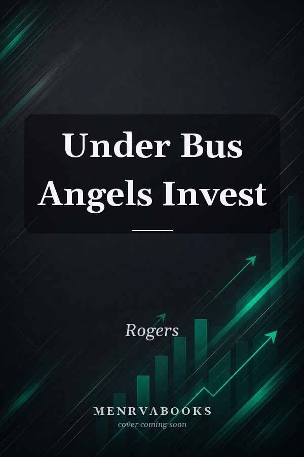 Under Bus Angels Invest