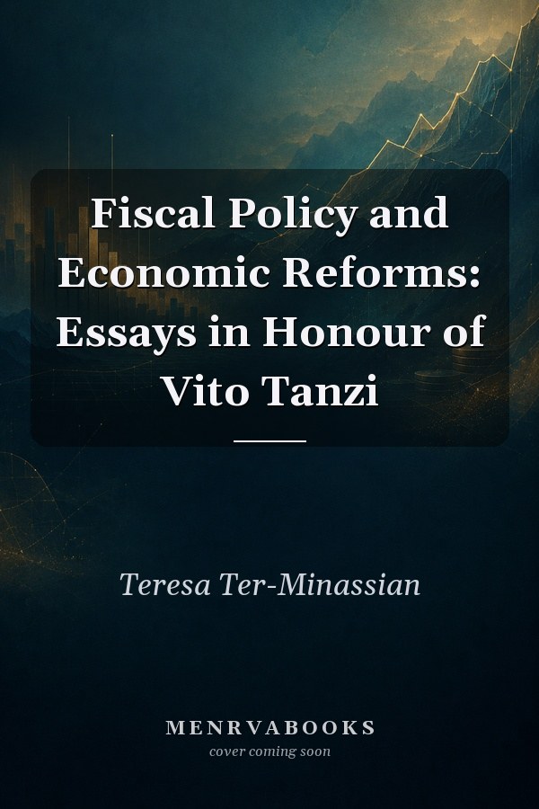 Fiscal Policy and Economic Reforms: Essays in Honour of Vito Tanzi