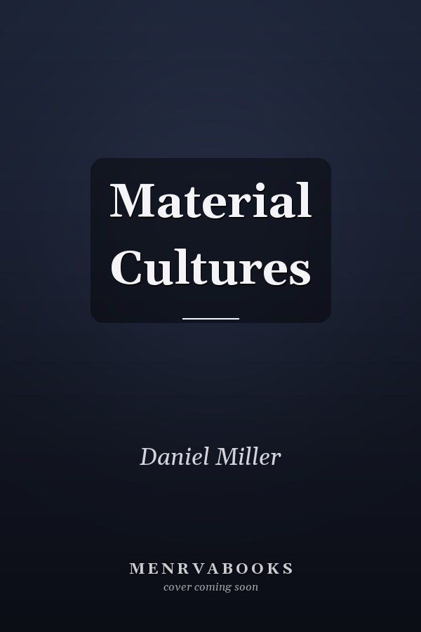 Material Cultures
