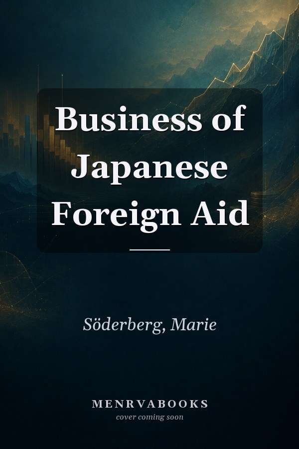 Business of Japanese Foreign Aid