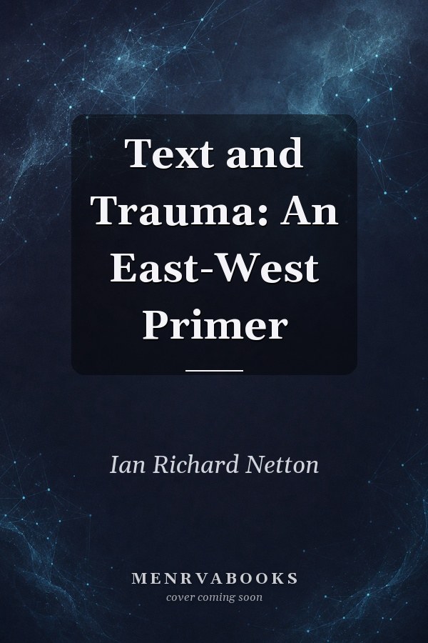 Text and Trauma: An East-West Primer