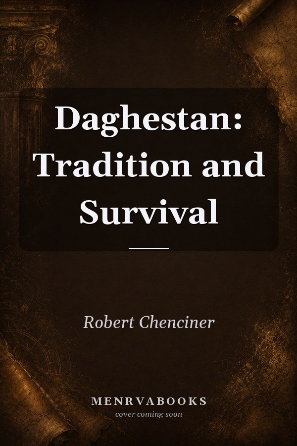 Daghestan: Tradition and Survival