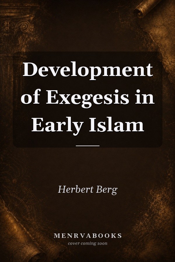 Development of Exegesis in Early Islam