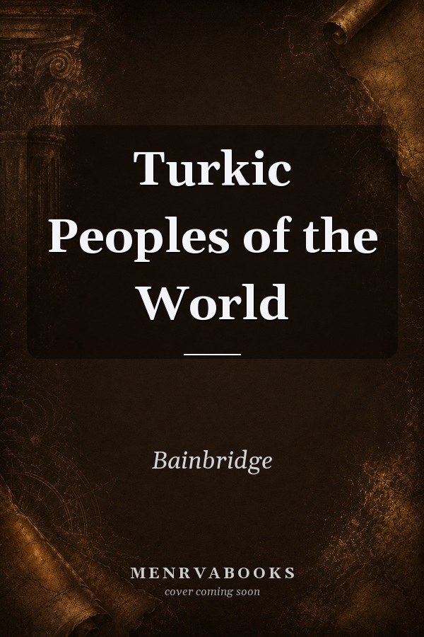 Turkic Peoples of the World