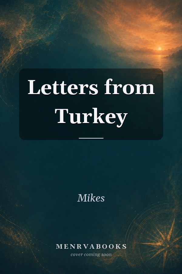 Letters from Turkey