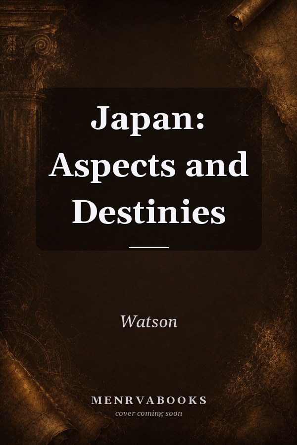 Japan: Aspects and Destinies