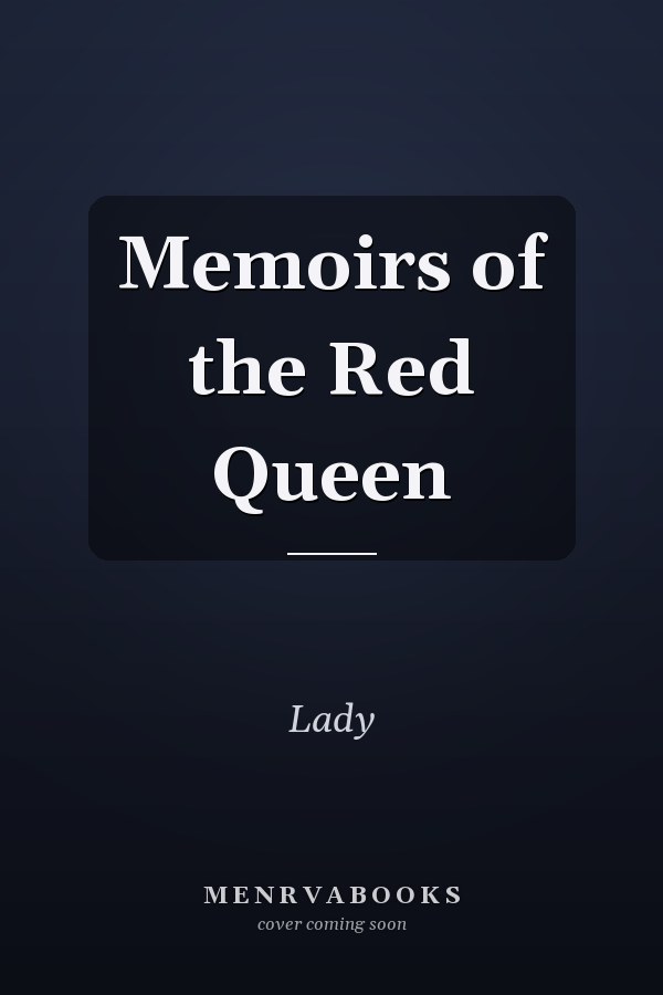 Memoirs of the Red Queen