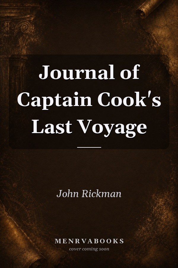 Journal of Captain Cook's Last Voyage