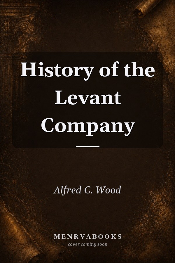 History of the Levant Company