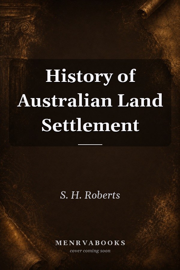 History of Australian Land Settlement