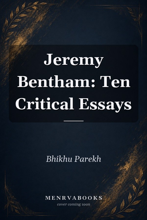 Jeremy Bentham: Ten Critical Essays