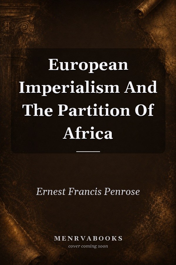 European Imperialism And The Partition Of Africa