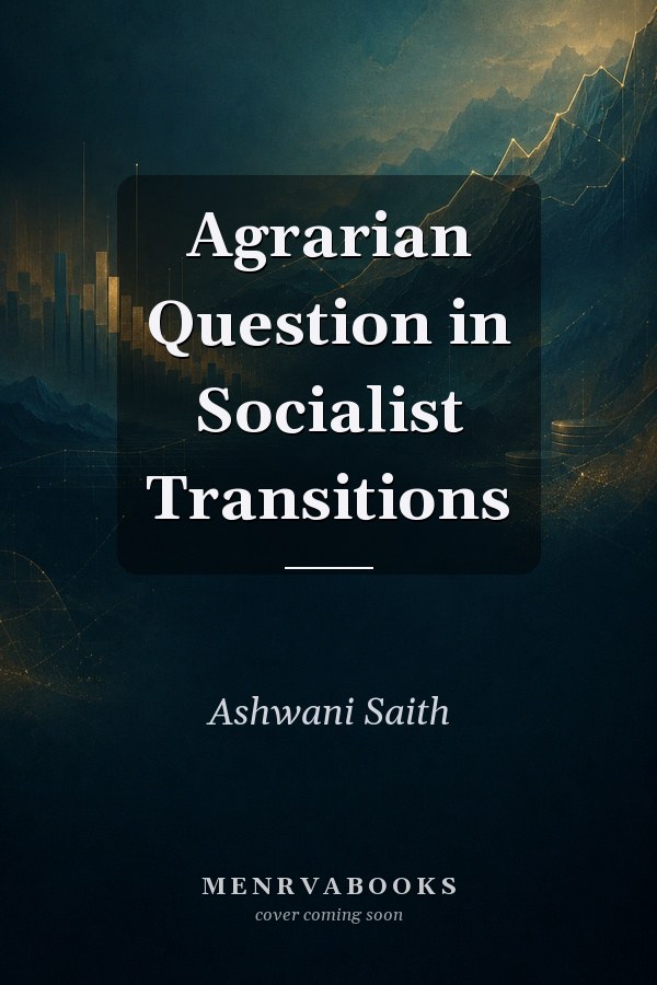 Agrarian Question in Socialist Transitions