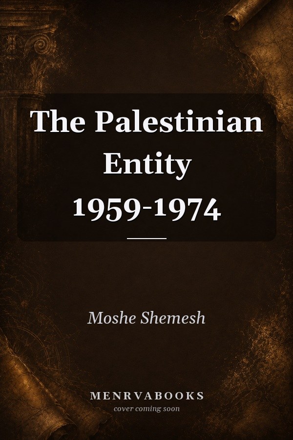 The Palestinian Entity 1959-1974