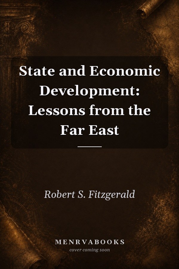State and Economic Development: Lessons from the Far East