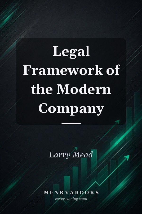 Legal Framework of the Modern Company
