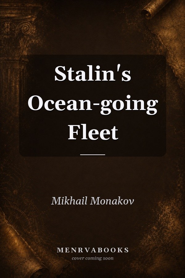 Stalin's Ocean-going Fleet