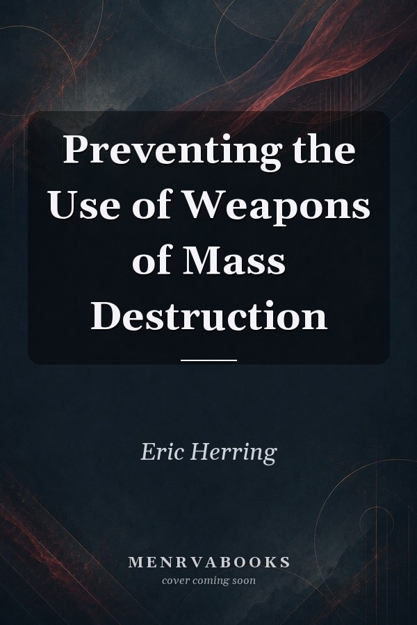 Preventing the Use of Weapons of Mass Destruction