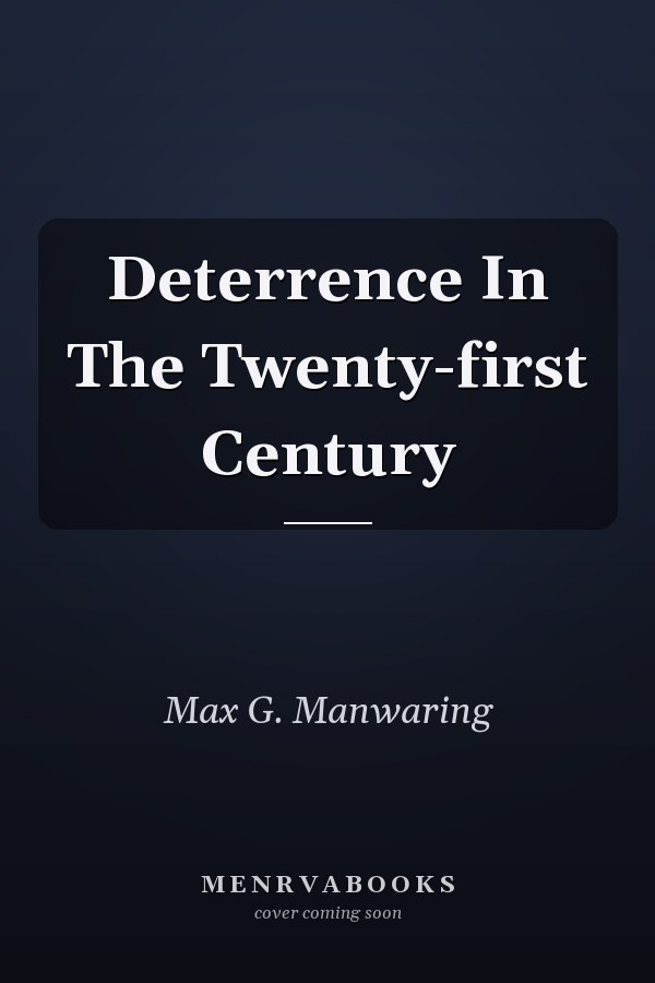 Deterrence In The Twenty-first Century