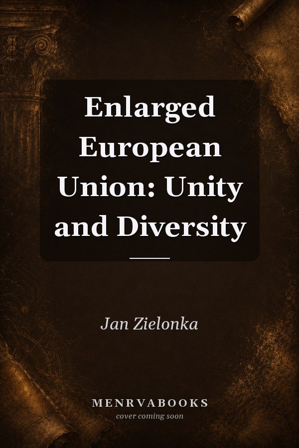 Enlarged European Union: Unity and Diversity