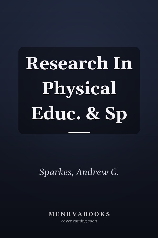 Research in Physical Education and Sport