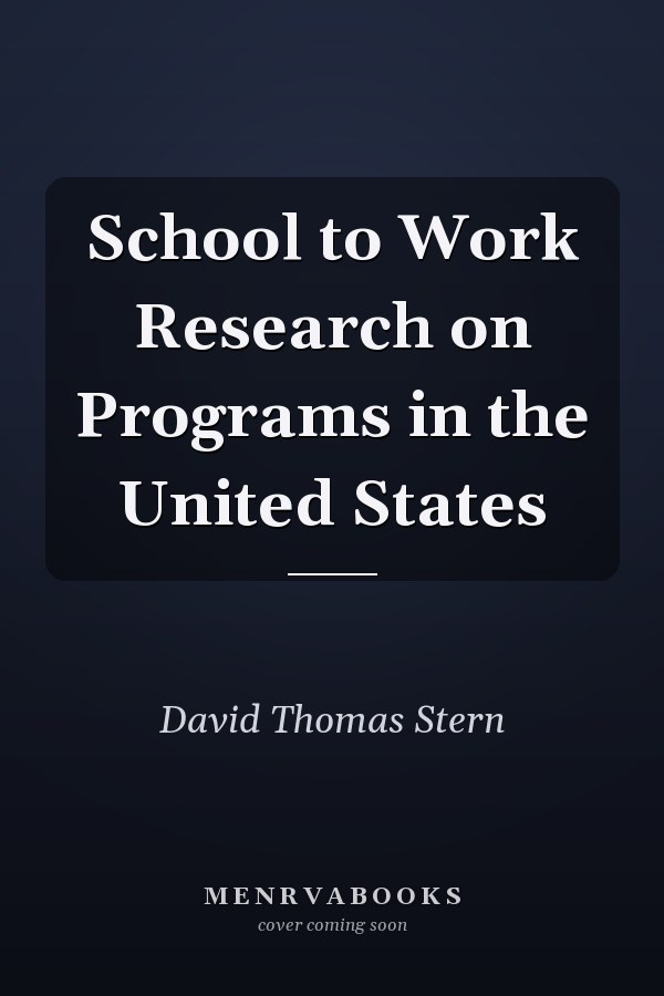 School to Work Research on Programs in the United States