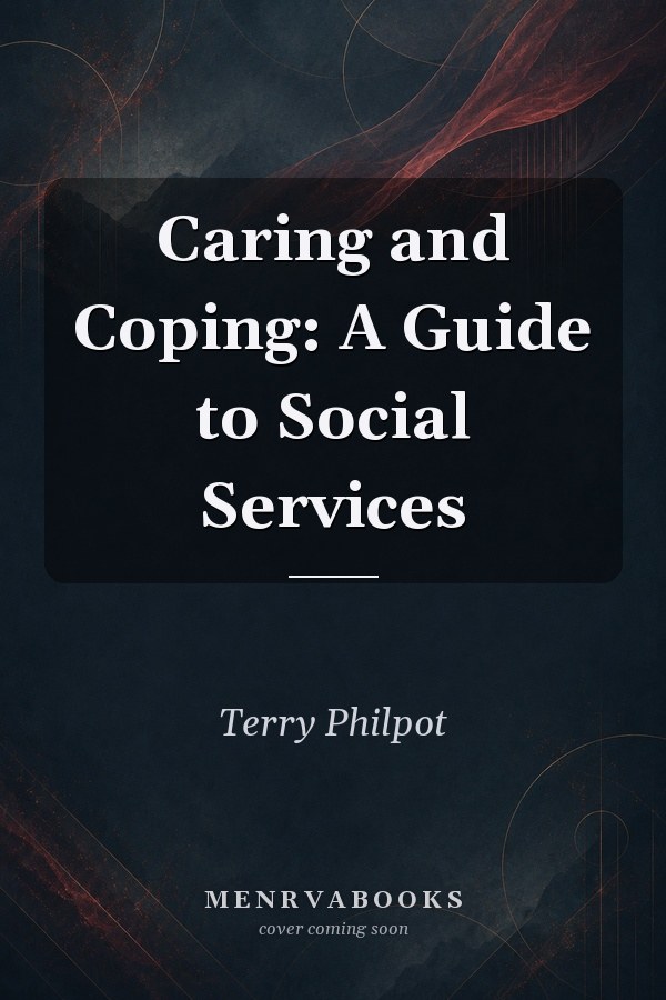 Caring and Coping: A Guide to Social Services