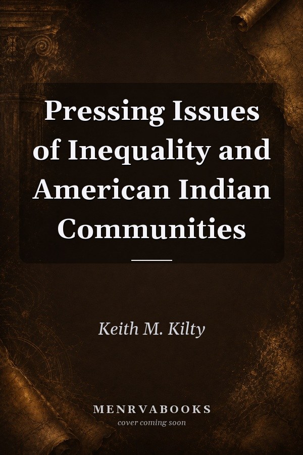 Pressing Issues of Inequality and American Indian Communities