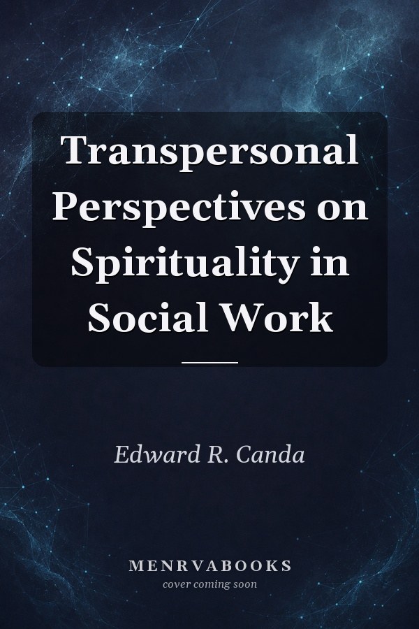 Transpersonal Perspectives on Spirituality in Social Work