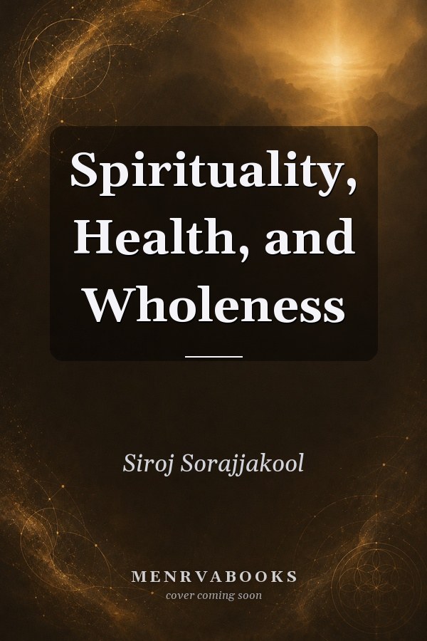 Spirituality, Health, and Wholeness