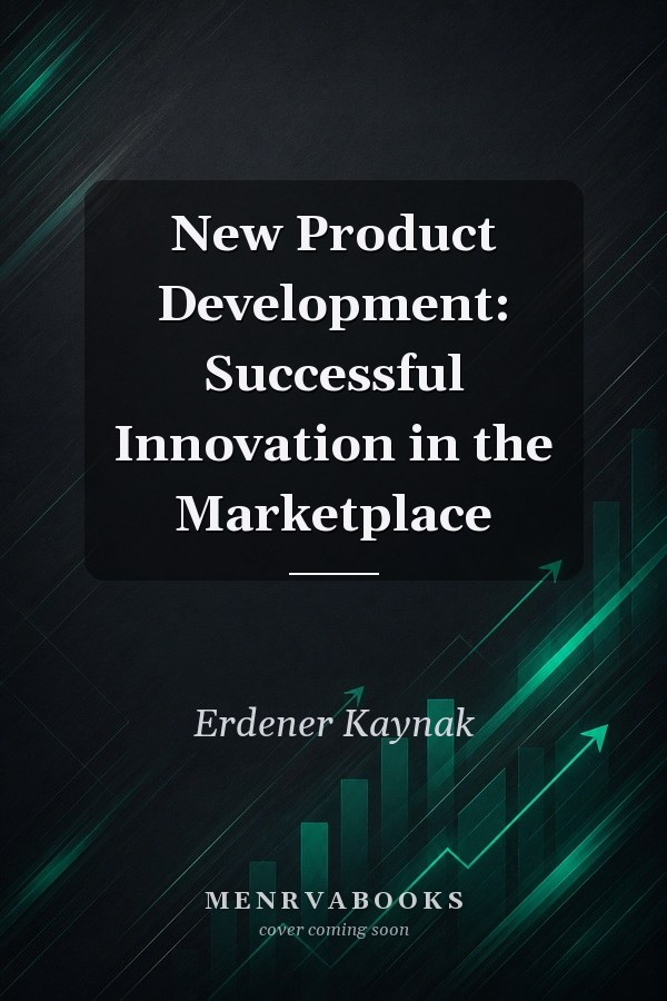 New Product Development: Successful Innovation in the Marketplace