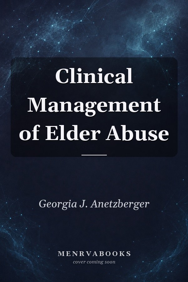 Clinical Management of Elder Abuse