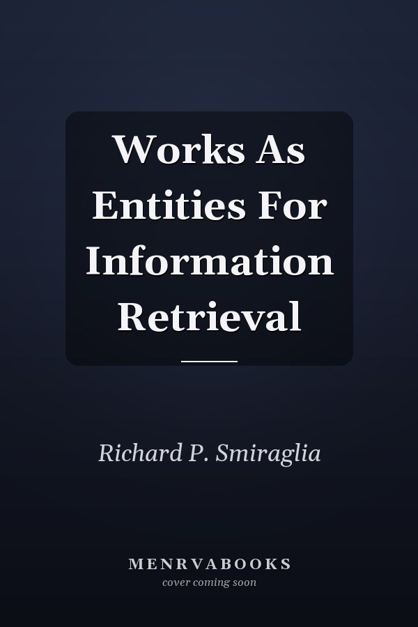 Works as Entities for Information Retrieval