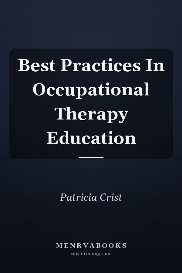 Best Practices In Occupational Therapy Education