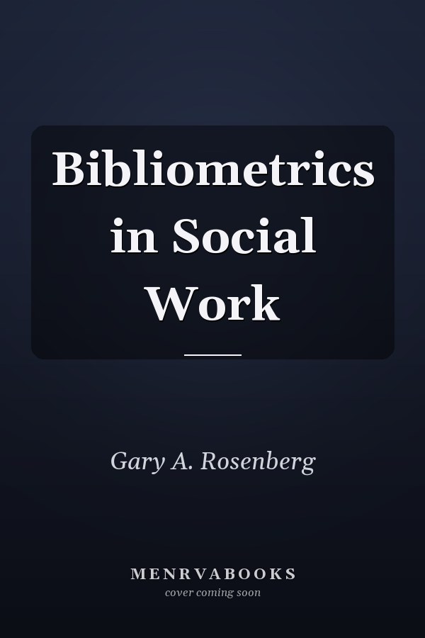 Bibliometrics in Social Work