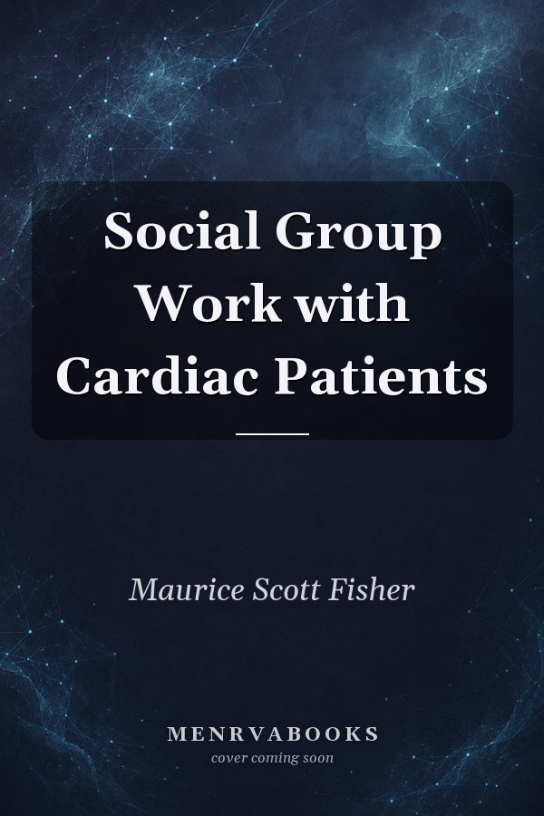Social Group Work with Cardiac Patients