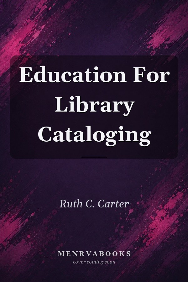 Education for Library Cataloging