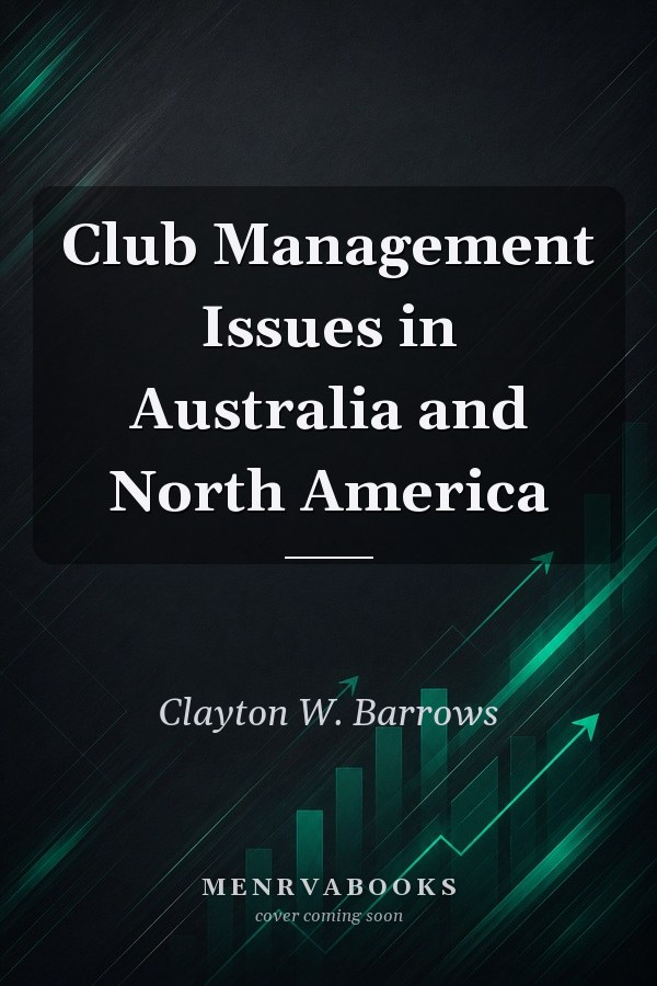 Club Management Issues in Australia and North America