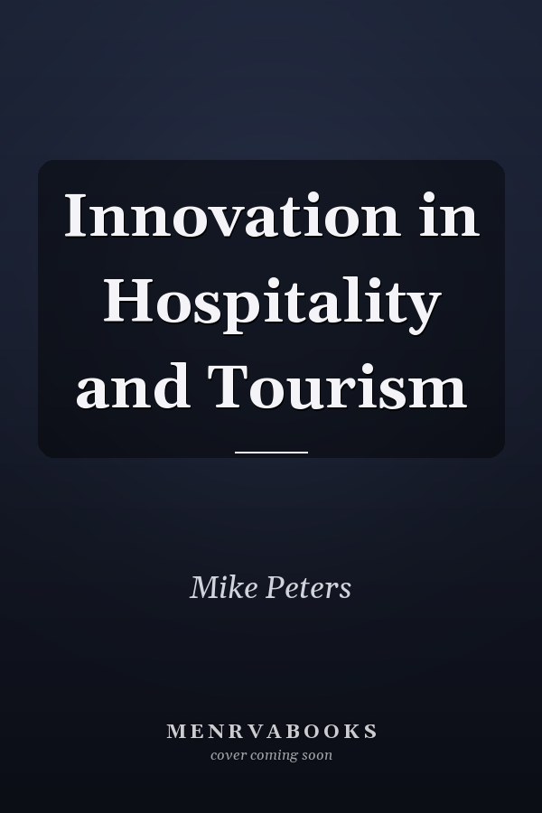 Innovation in Hospitality and Tourism