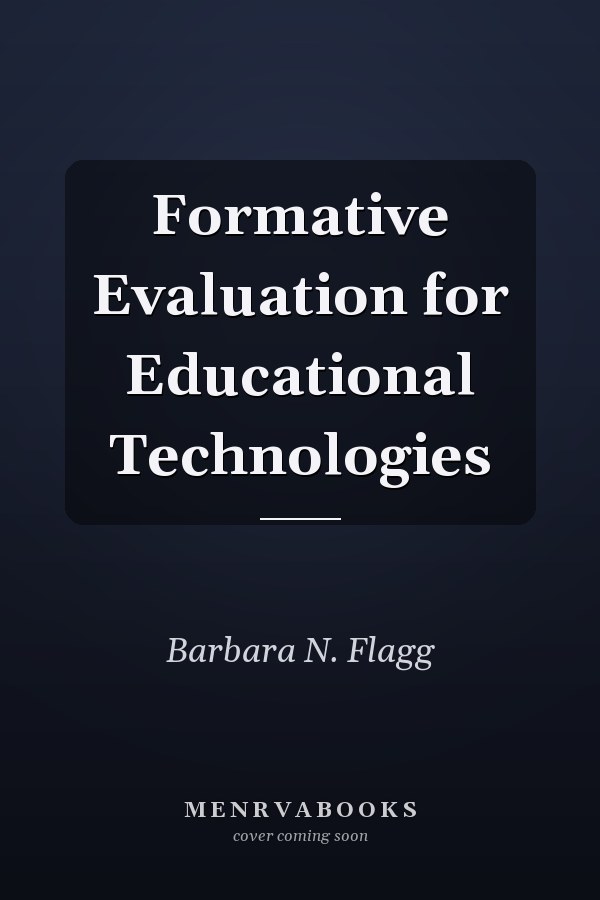 Formative Evaluation for Educational Technologies
