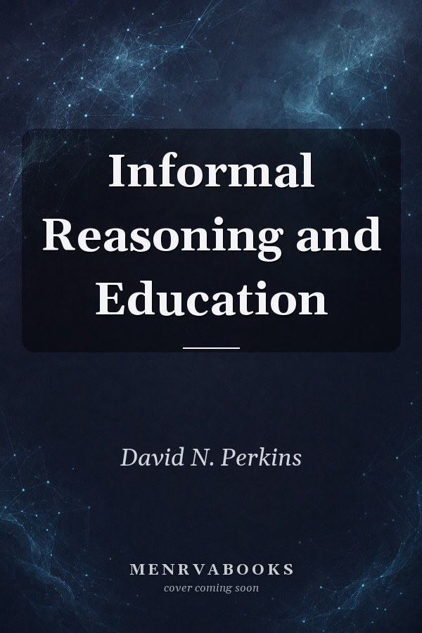 Informal Reasoning and Education
