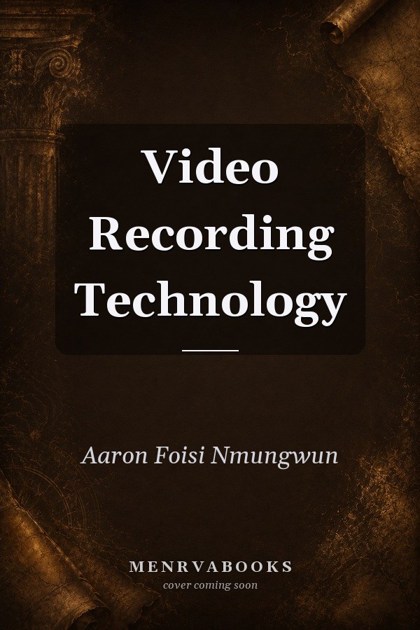 Video Recording Technology