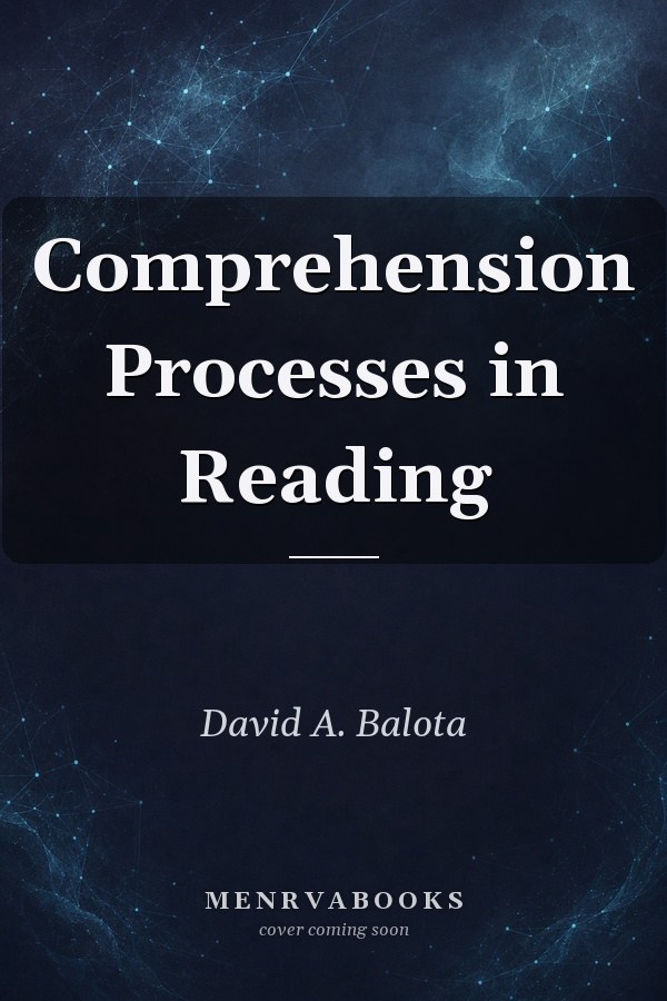 Comprehension Processes in Reading