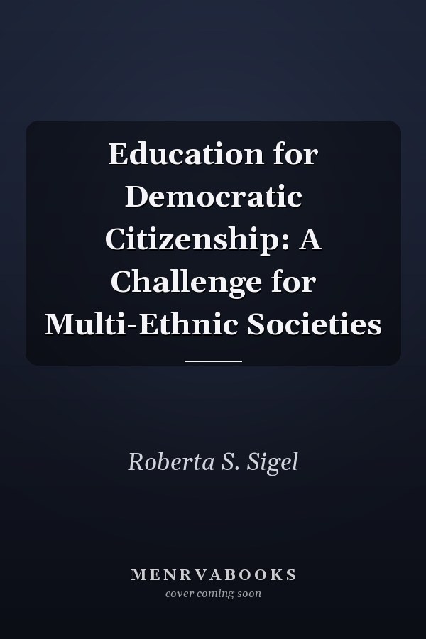 Education for Democratic Citizenship: A Challenge for Multi-Ethnic Societies