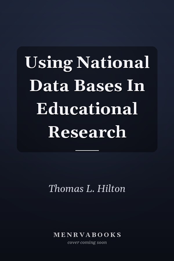 Using National Data Bases in Educational Research