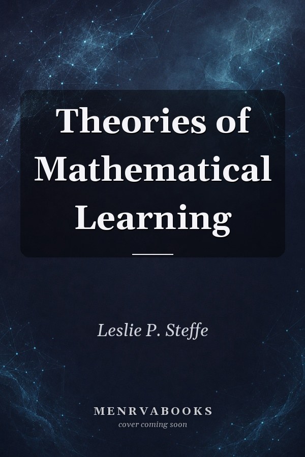 Theories of Mathematical Learning